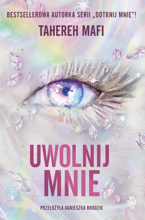 Ebook Uwolnij mnie - Tahereh Mafi