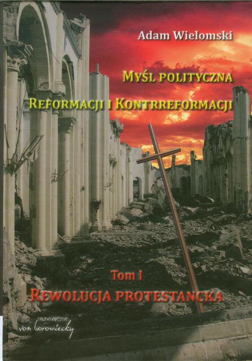 Ebook Myśl polityczna reformacji - Adam Wielomski