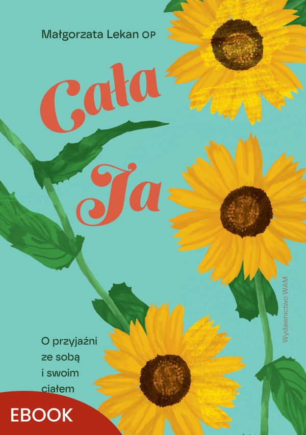 Ebook Cała ja. O przyjaźni - s. Małgorzata Lekan