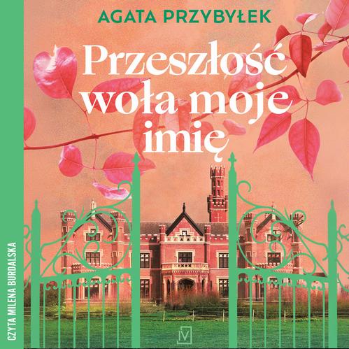 Audiobook mp3 Przeszłość woła - Agata Przybyłek