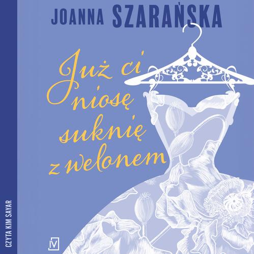 Audiobook mp3 Już ci niosę - Joanna Szarańska