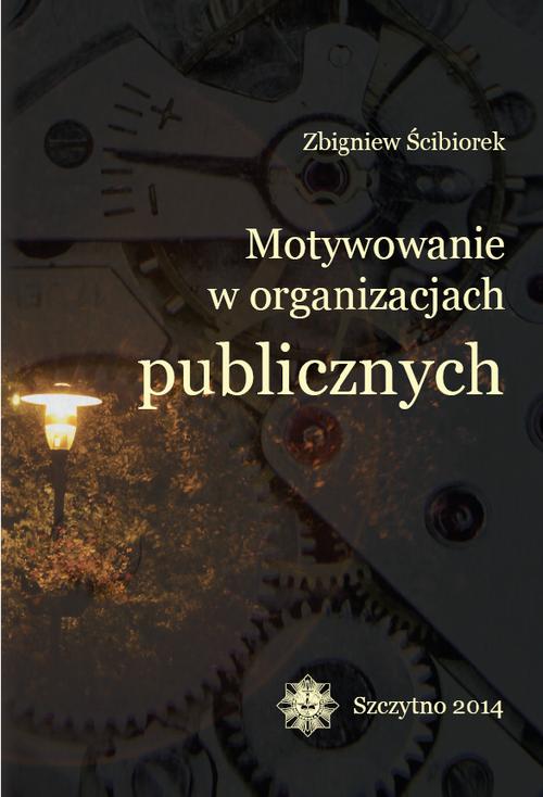 Ebook Motywowanie w organizac - Zbigniew Ścibiorek
