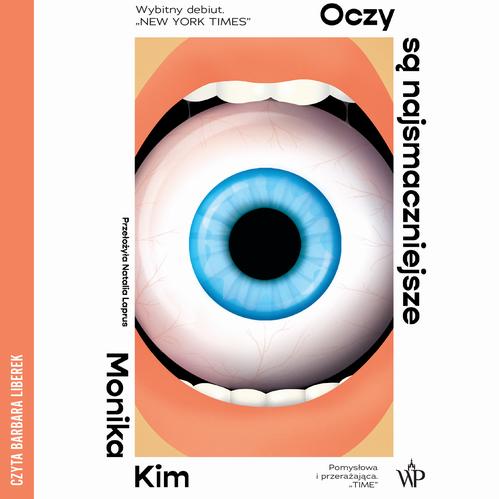 Audiobook mp3 Oczy są najsmaczniejsze - Monika Kim