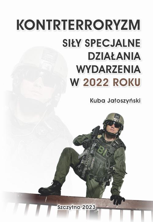 Ebook KONTRTERRORYZM SIŁY - Kuba Jałoszyński