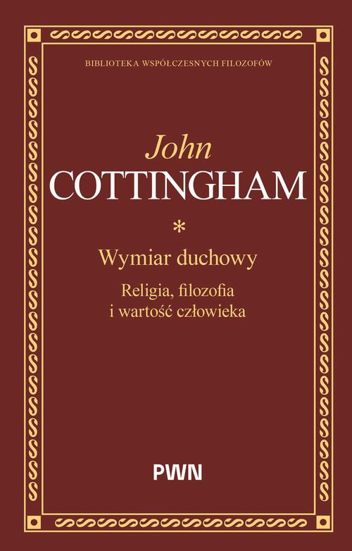 Ebook Wymiar duchowy. Religia - John Cottingham