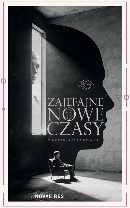 Ebook Zajefajne nowe czasy - Marcin Szelągowski