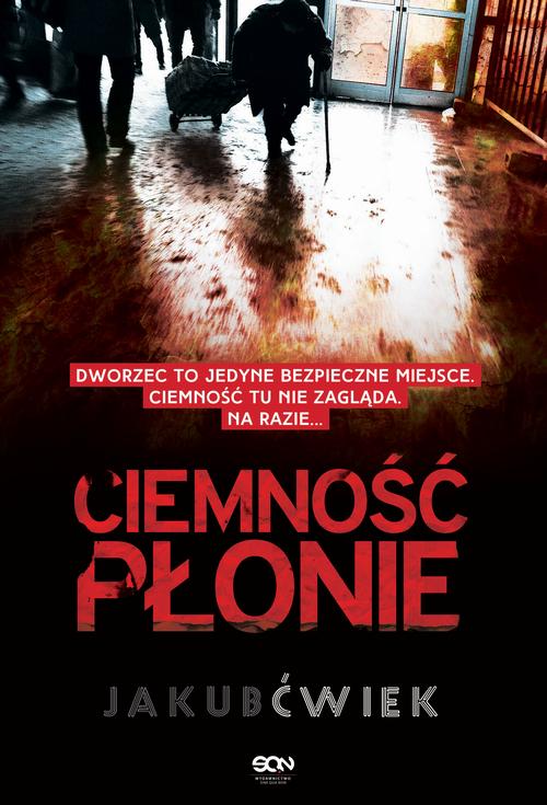 Ebook Ciemność płonie - Jakub Ćwiek