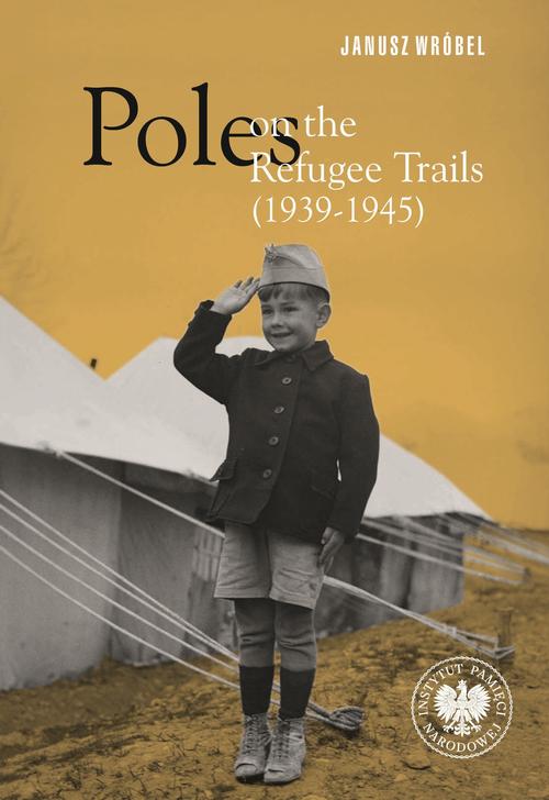 Ebook Poles on the Refugee Trails (1939-1945)