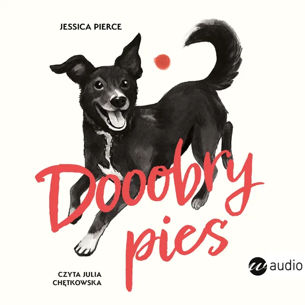 Audiobook mp3 Dooobry pies. Jak - Jessica Pierce