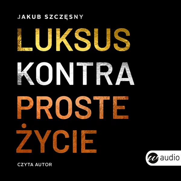 Audiobook mp3 Luksus kontra - Jakub Szczęsny
