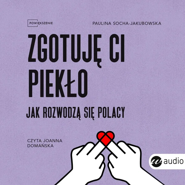 Audiobook mp3 Zgotuję ci piekło. Jak rozwodzą się