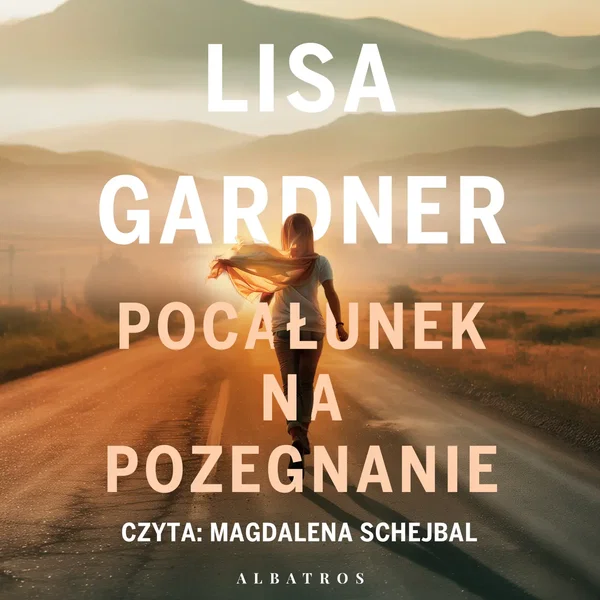 Audiobook mp3 Pocałunek na pożegnan - Lisa Gardner