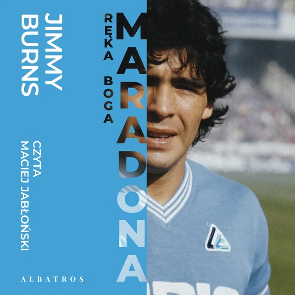 Audiobook mp3 Maradona. Ręka Boga - Jimmy Burns