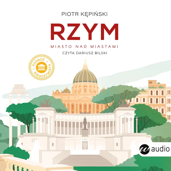 Audiobook mp3 Rzym. Miasto nad - Piotr Kępiński