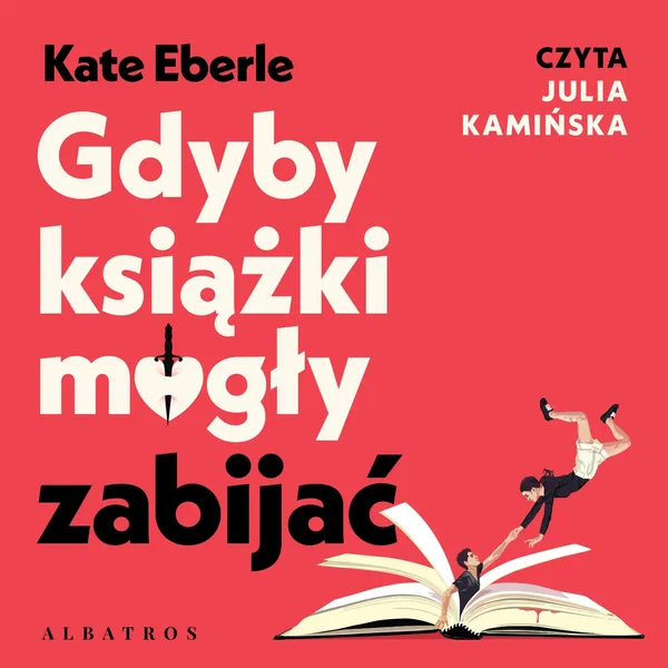 Audiobook mp3 Gdyby książki mogły - Kate Eberle