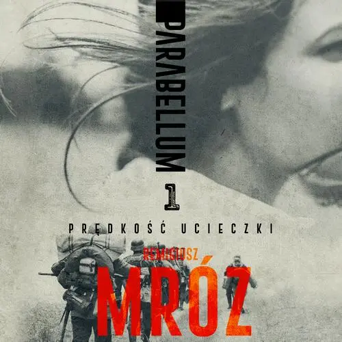 Audiobook mp3 Parabellum. Tom I - Remigiusz Mróz