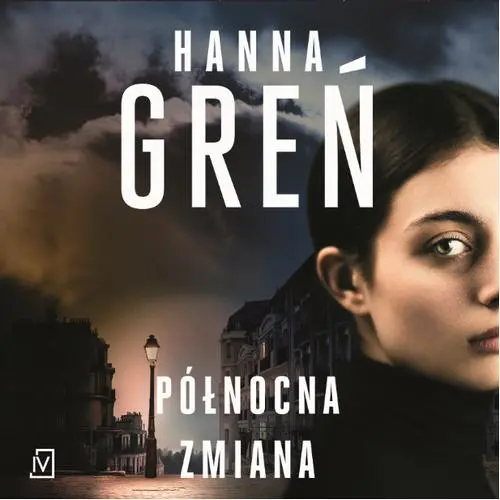 Audiobook mp3 Północna zmiana - Hanna Greń