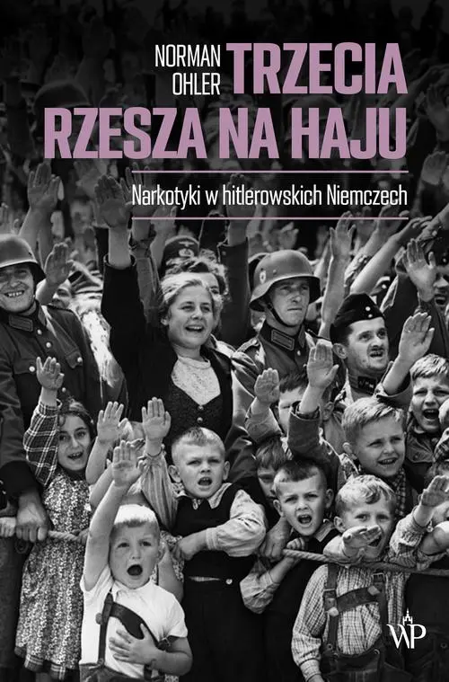 Ebook Trzecia Rzesza na haju - Norman Ohler