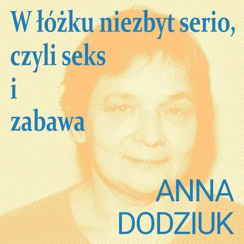 Audiobook mp3 W łóżku niezbyt - Anna Dodziuk