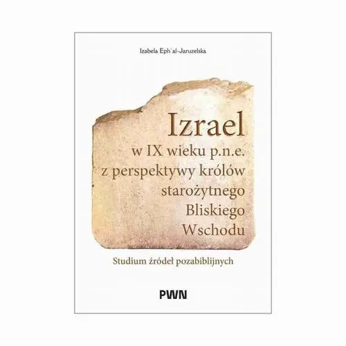 Ebook Izrael w IX - Izabela Ephal-Jaruzelska