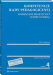 (pdf) Kompetencje rady pedagogicznej. Komentarz praktyczny. Wzory uchwał