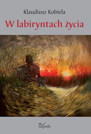 (epub, mobi, pdf) W labiryntach życia