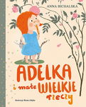 (epub, mobi) Adelka i małe WIELKIE rzeczy