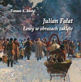 (pdf) Julian Fałat. Łowy w obrazach zaklęte
