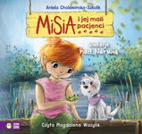 (mp3) Misia i jej mali pacjenci. Wakacje nad Narwią