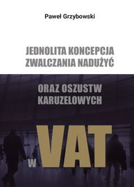 (pdf) Jednolita koncepcja zwalczania nadużyć oraz oszustw karuzelowych w VAT