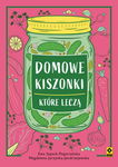 (epub, mobi) Domowe kiszonki, które leczą