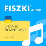 (mp3) FISZKI audio – ukraiński – Słownictwo 1