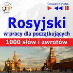 (mp3) Rosyjski w pracy "1000 podstawowych słów i zwrotów"