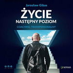 (mp3) Życie. Następny poziom. Coaching transpersonalny