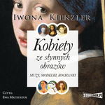 (mp3) Kobiety ze słynnych obrazów. Muzy, modelki, kochanki