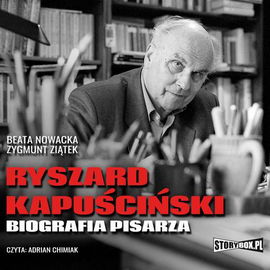 (mp3) Ryszard Kapuściński. Biografia pisarza