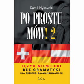 (pdf) Po prostu mów! część 2. Język niemiecki bez gramatyki