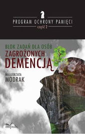 (pdf) Blok zadań dla osób zagrożonych DEMENCJĄ. PROGRAM OCHRONY PAMIĘCI cz II