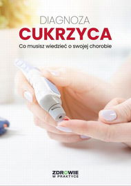 (epub, mobi, pdf) Diagnoza: Cukrzyca. Co musisz wiedzieć o swojej chorobie