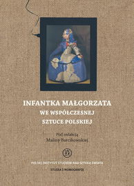 (pdf) Infantka Małgorzata we współczesnej sztuce polskiej