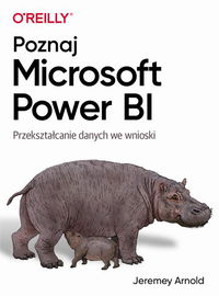 (epub, pdf) Poznaj Microsoft Power BI Przekształcanie danych we wnioski