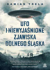 (epub, mobi) UFO i niewyjaśnione zjawiska Dolnego Śląska