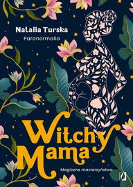 (epub, mobi) Witchy Mama Magiczne macierzyństwo