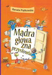 (epub, mobi, pdf) Mądra głowa zna przysłowia