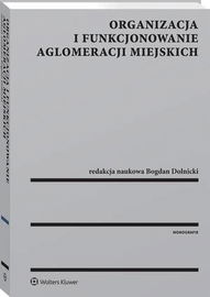 (pdf) Organizacja i funkcjonowanie aglomeracji miejskich