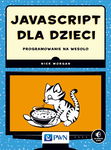 (epub, mobi) JavaScript dla dzieci Programowanie na wesoło