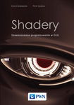 (epub, mobi) Shadery. Zaawansowane programowanie w GLSL
