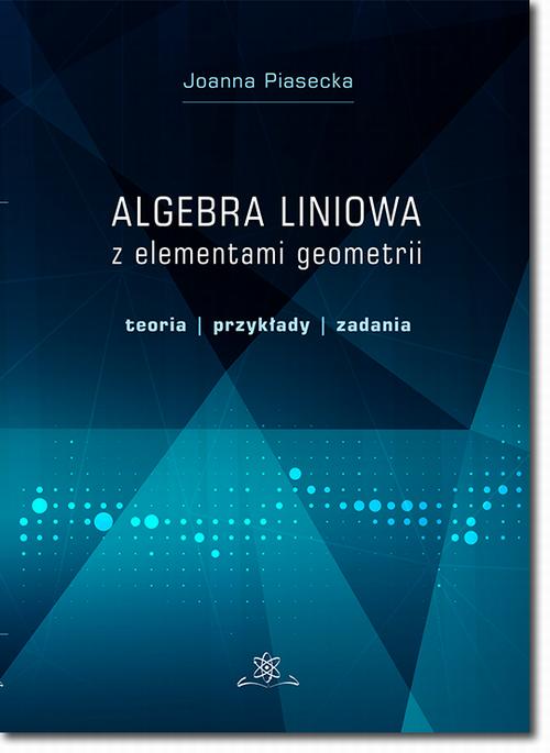 (pdf) Algebra liniowa z elementami geometrii. Teoria, przykłady