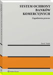 (pdf) System ochrony banków komercyjnych. Zagadnienia prawne