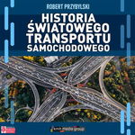 (mp3) Historia światowego transportu samochodowego